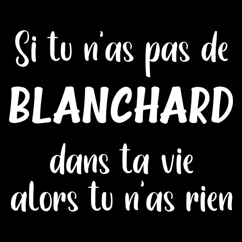 Si tu n'as pas de Blanchard alors tu n'as rien