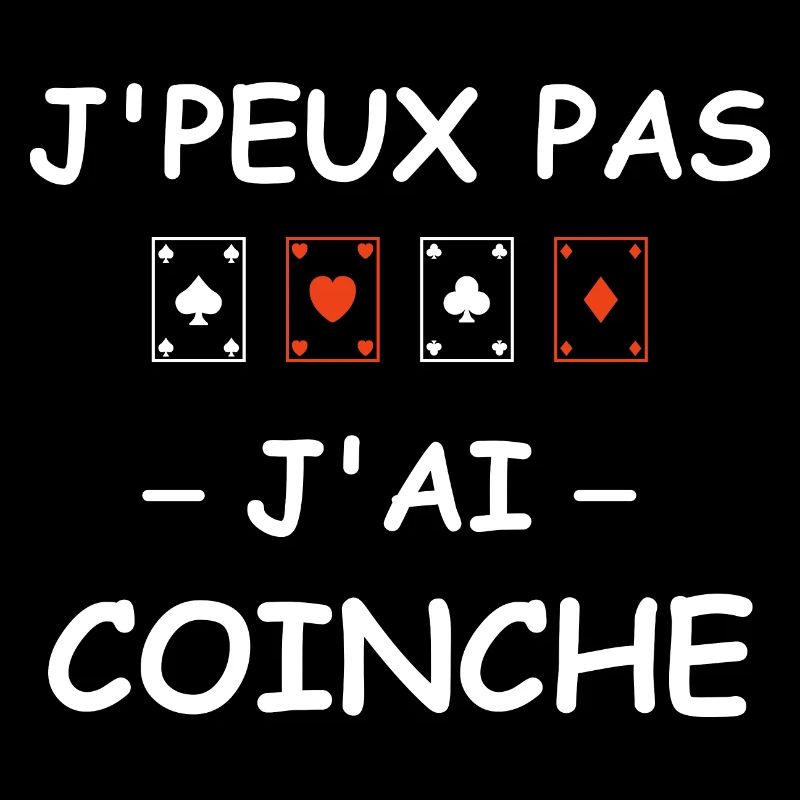 J'peux pas j'ai coinche
