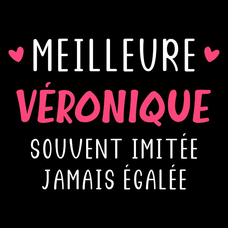 Meilleure véronique souvent imitée jamais égalée
