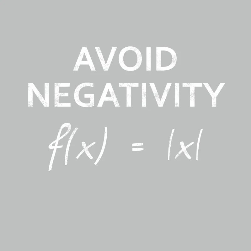 Avoid Negativity - Mathe Design