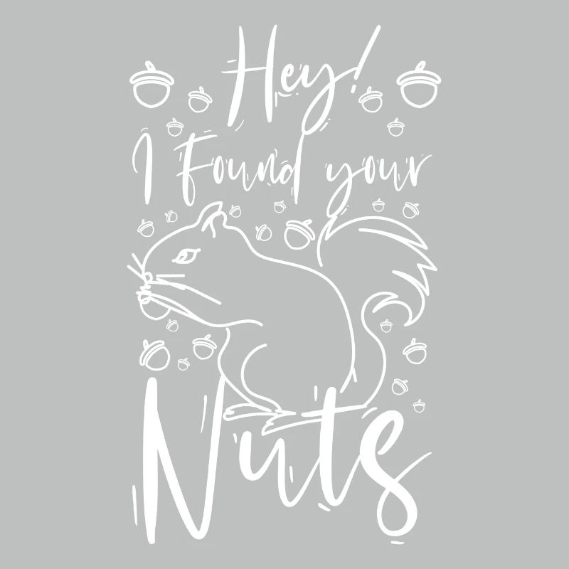 Funny Squirrel hey I found your nuts