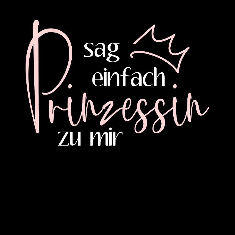 Sag einfach Prinzessin zu mir - Krönchen Krone