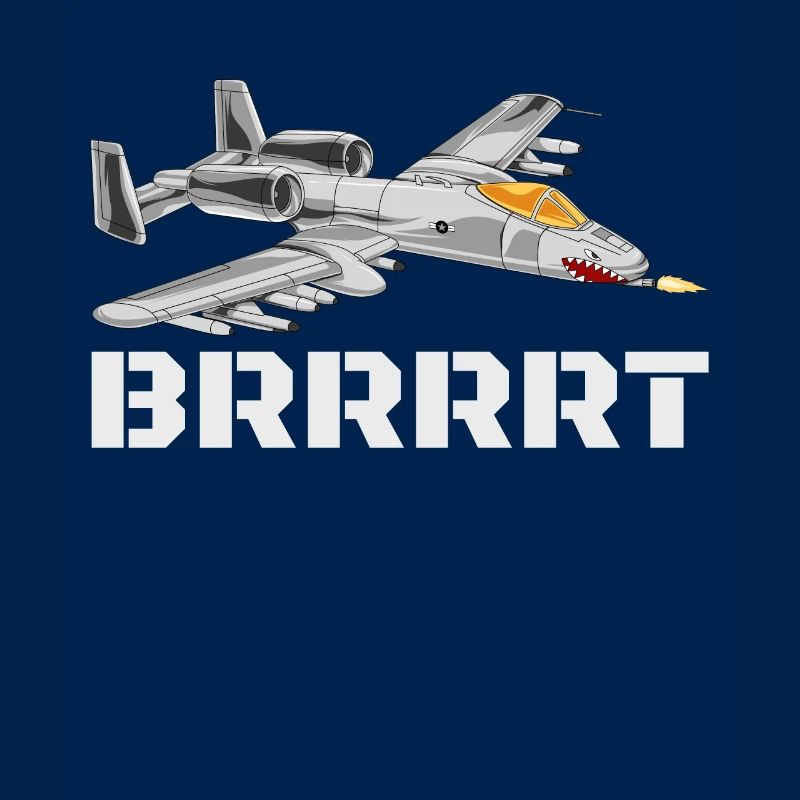 A-10 Warthog Brrrrt Funny A10 Warthog Brrrrt