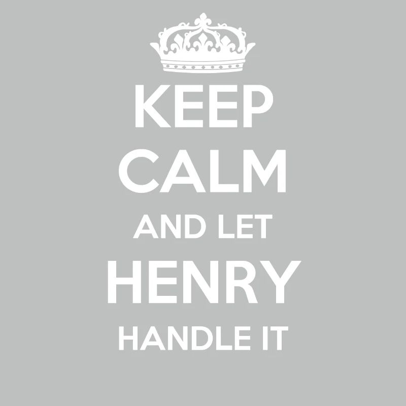 Keep Calm Handle It - Prénom Nom Funny Henry