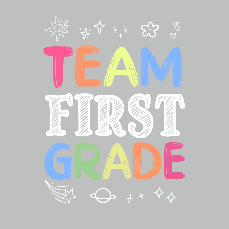 Team First Grade Back to School Teaching Student