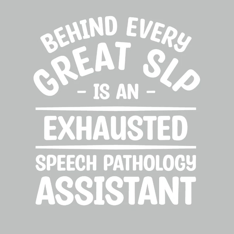 Behind Every Great SLP Is An Exhausted Speech