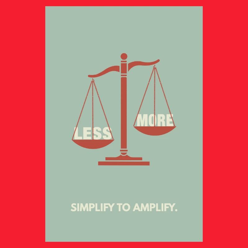 Moins, c’est plus - Conception d’affiche d’équilibre