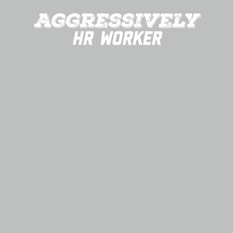aggressively hr worker