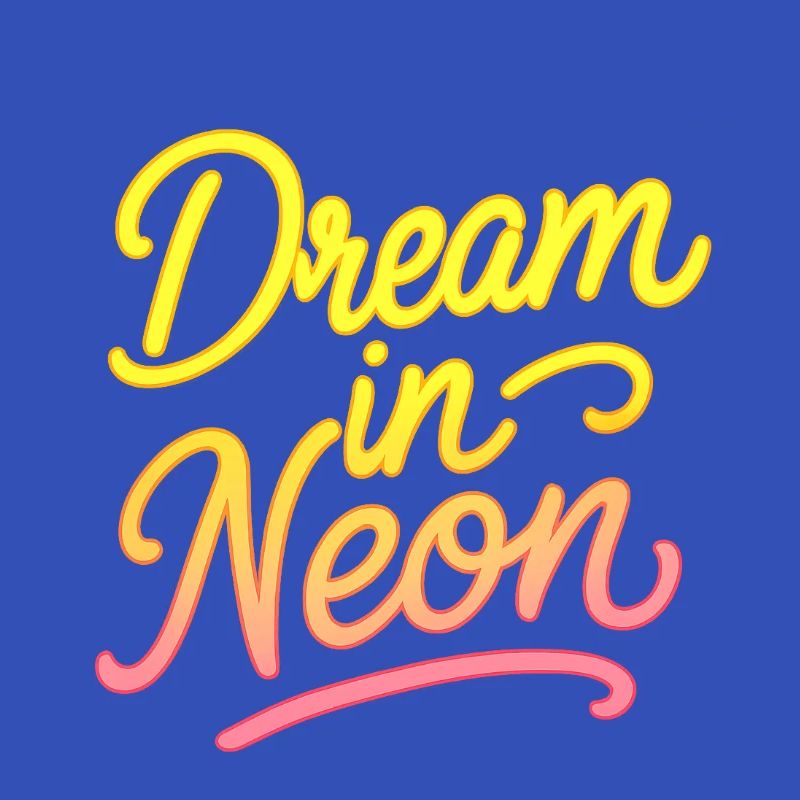 Dream in Neon Neon Script