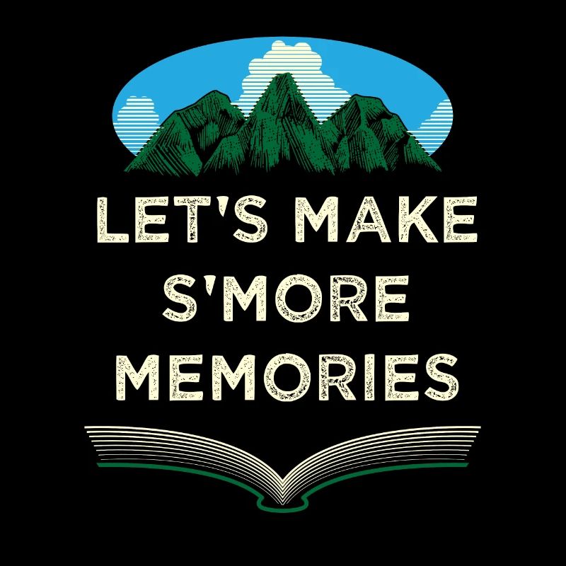 Let’s Smore Memories Camping Camping Camp
