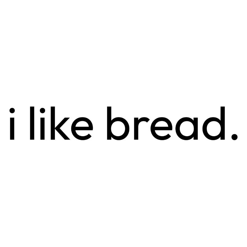 I Like Bread Backen Bäcker Geschenkidee Brot