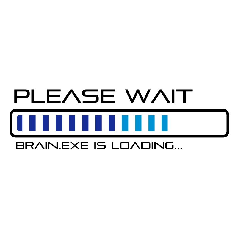 Please Wait - Brain.exe is loading.