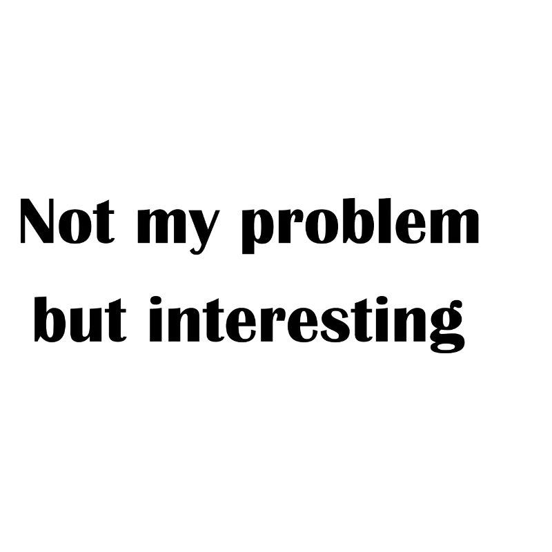Not my problem but interesting