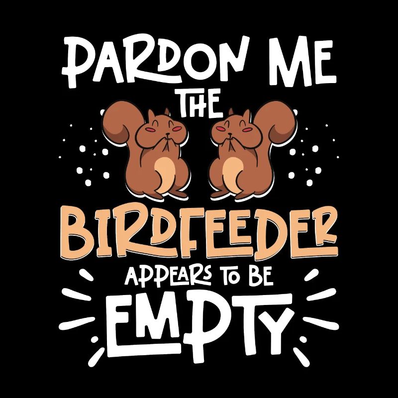 Pardon Me Squirrel Birdfeeder Empty Eichhörnchen
