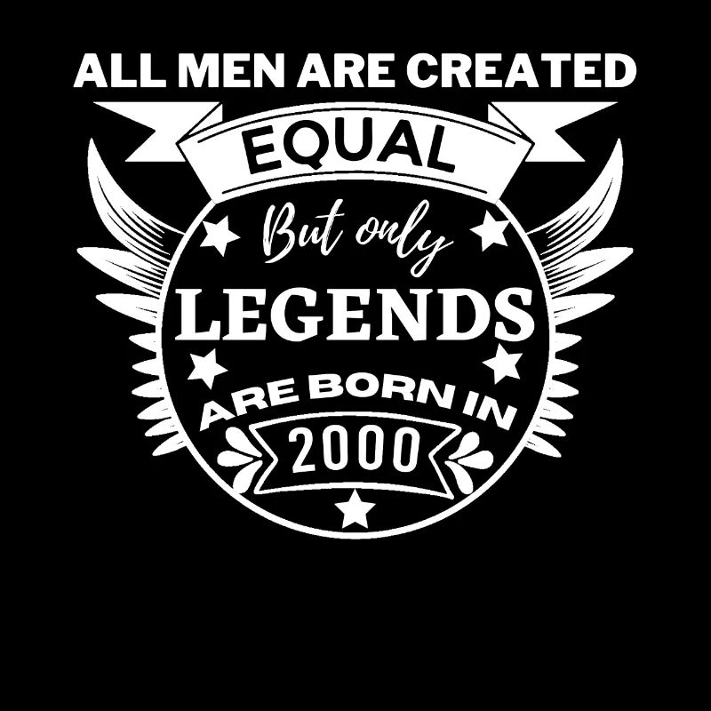 all men are created equal legends are born in 2000