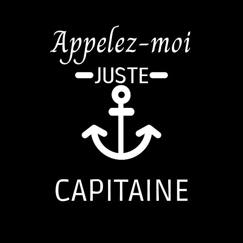 Appelez-moi juste capitaine marin bateau