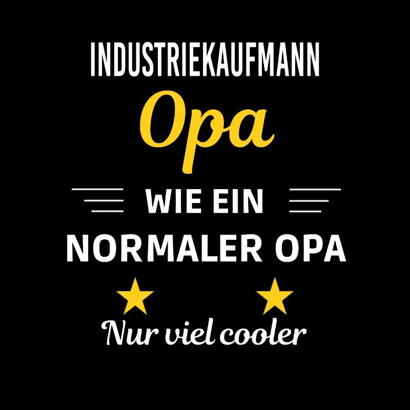 Opa ein normaler nur viel cooler Industriekaufmann