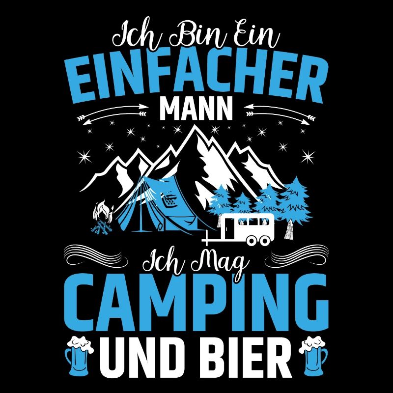 Bin Ein Einfacher Mann Ich Mag Camping Und Bier