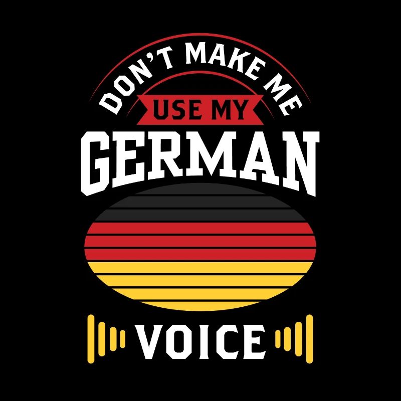 Don't force my German voice German
