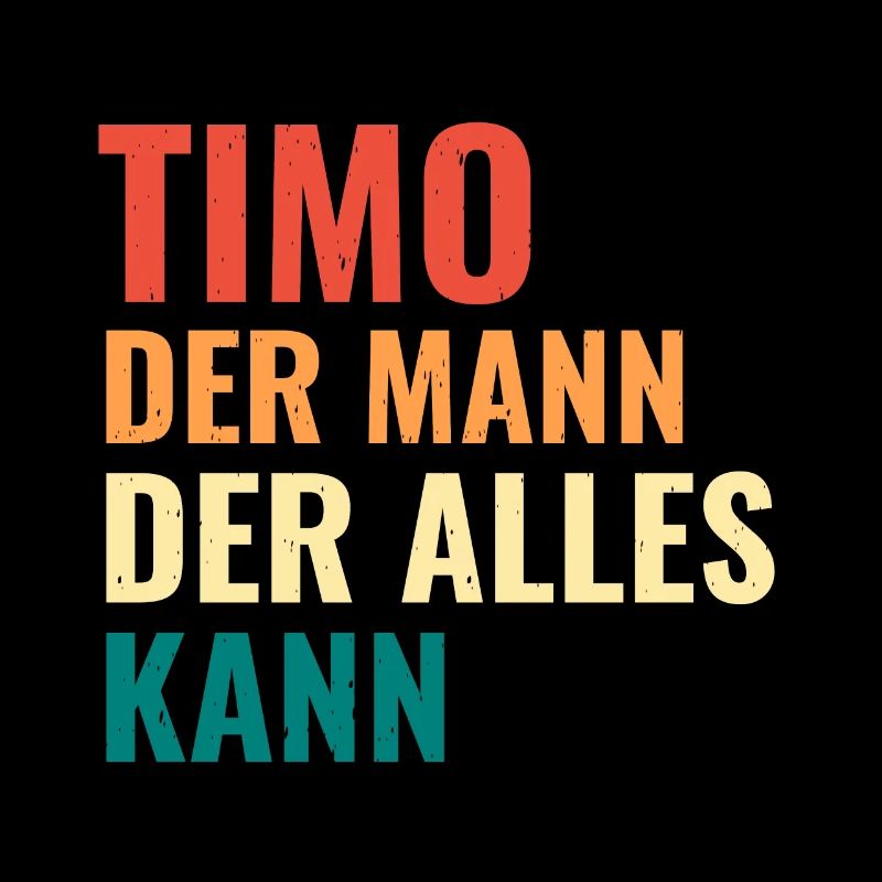 Timo Der Mann Der Alles Kann Vorname Timo