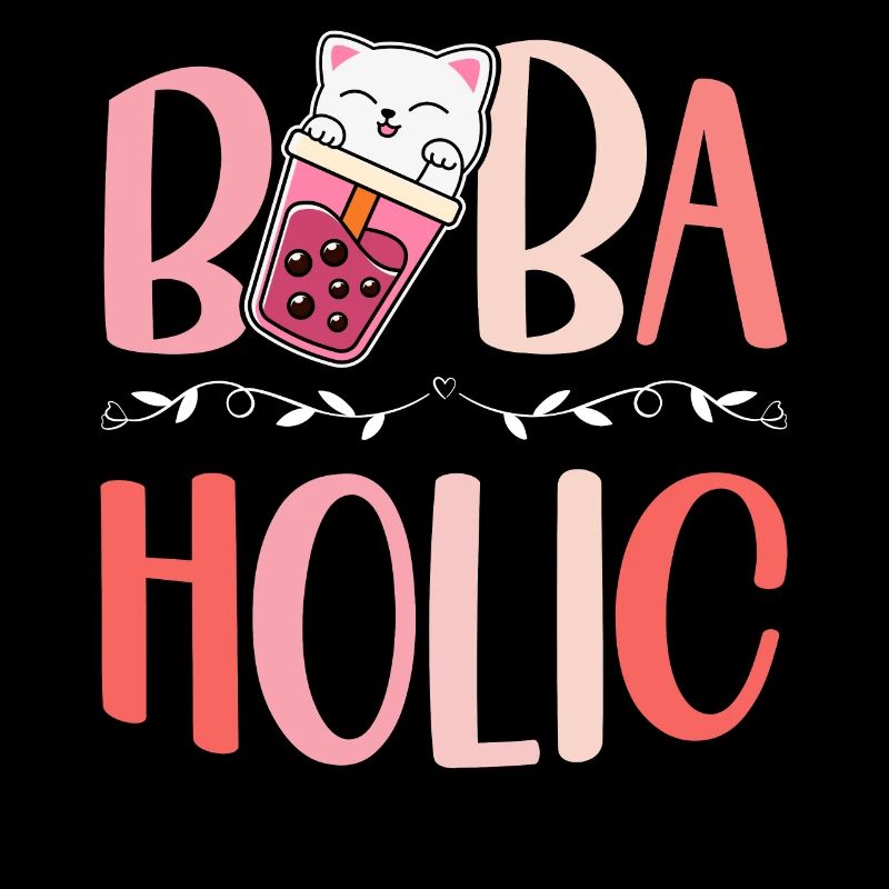 Bobaholic Bubble Tea Lover Boba Tea Drinker