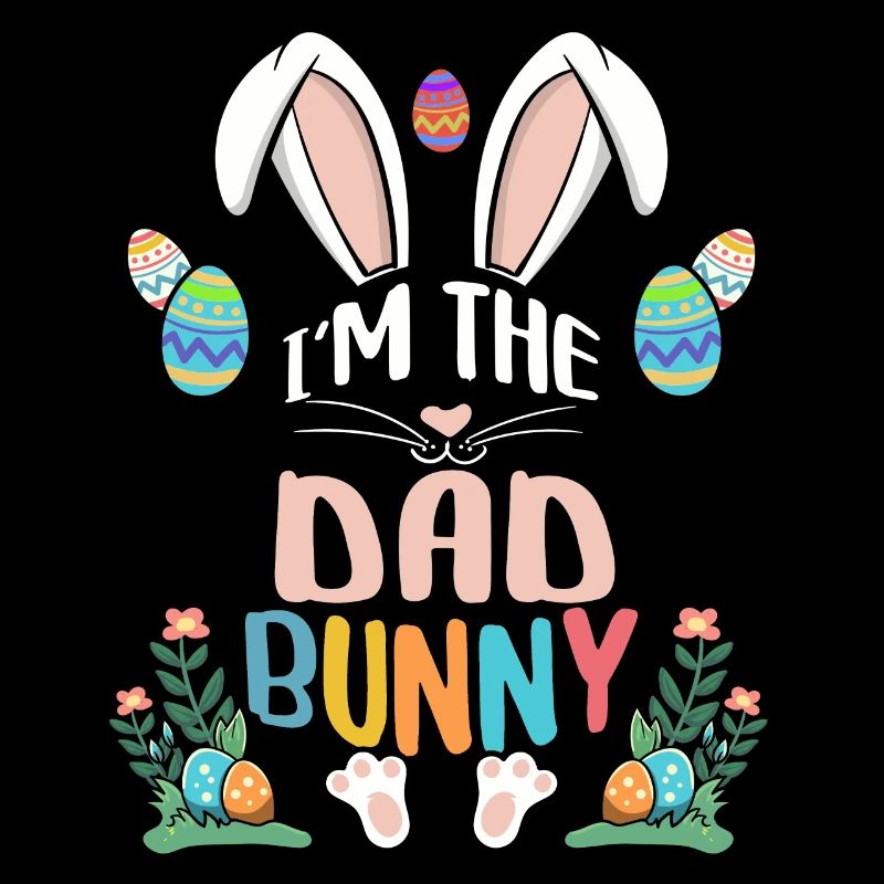 I'm The Dad Bunny