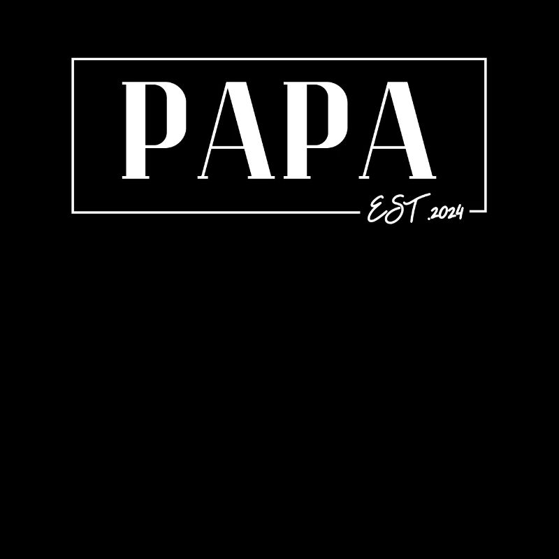 DAD EST 2024 : Dad 2024 - The Daddy Father's Day