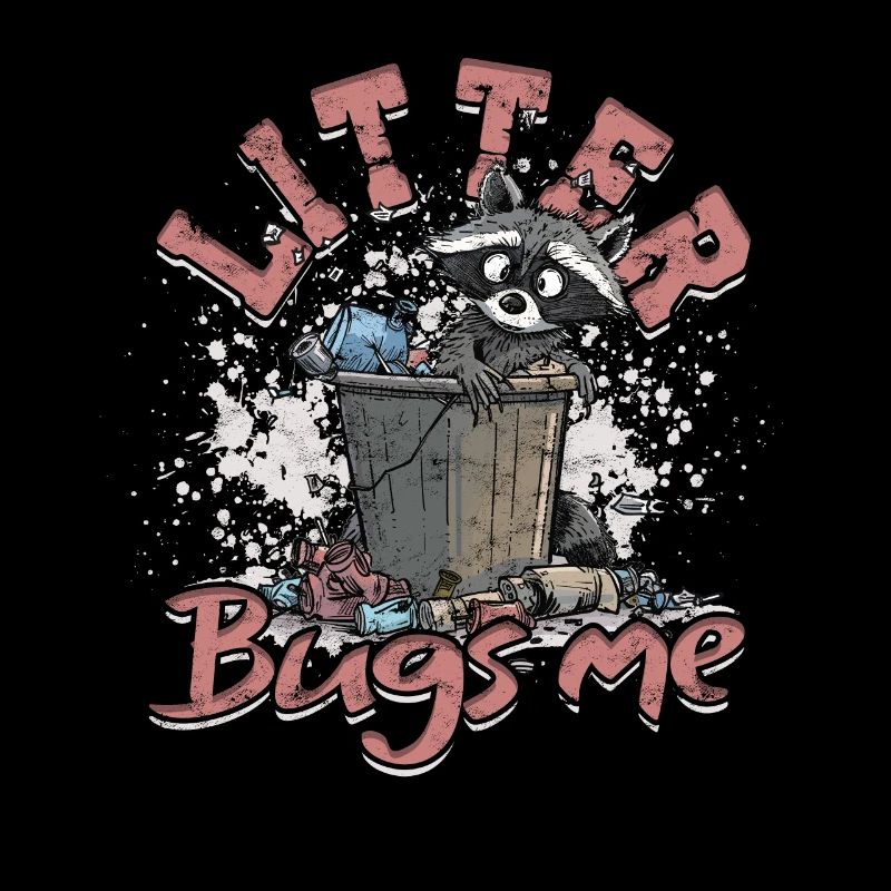 Environmentalist Litter Bugs Me