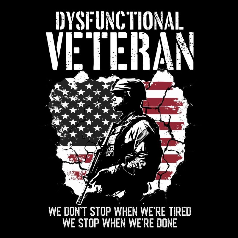 Dysfunctional Veteran