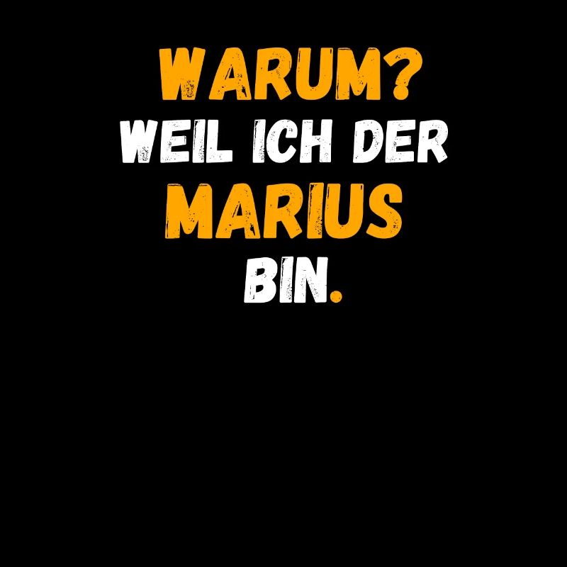 MARIUS Name Vorname Weil Ich Der MARIUS bin