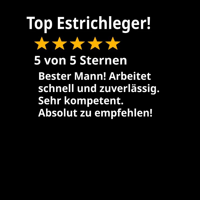 Bester Estrichleger Spruch Lustig Estrichleger
