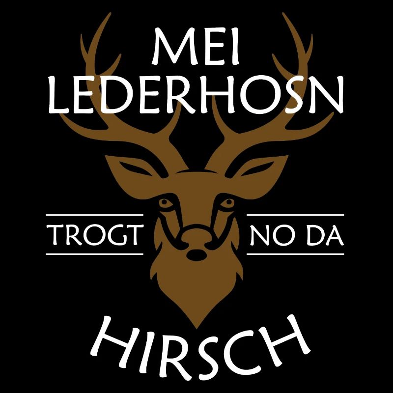 Mei Lederhosn trogt no da Hirsch Geweih