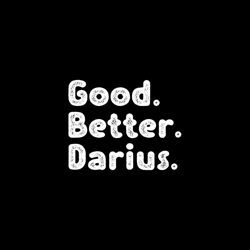 Good better Darius