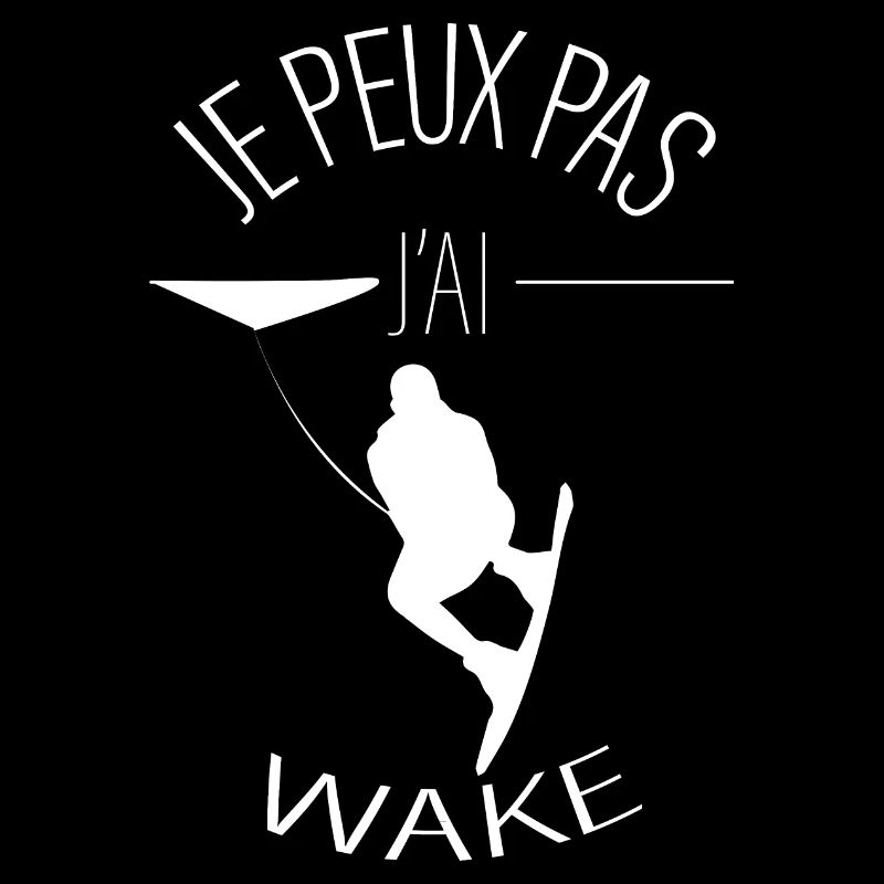 Je peux pas j'ai wake