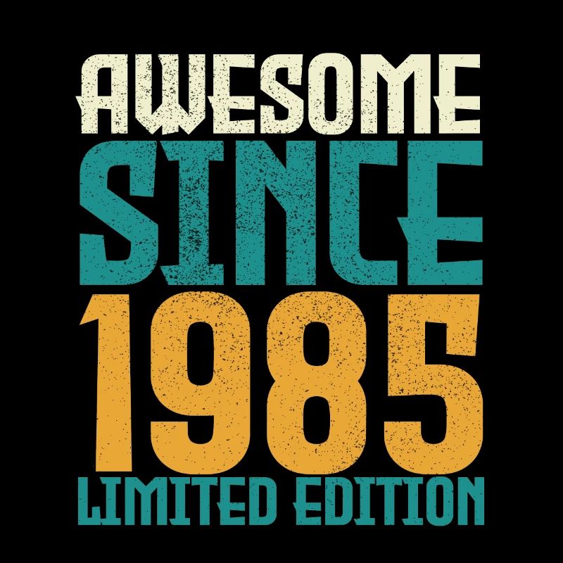 Awesome Since 1985 limited edition.