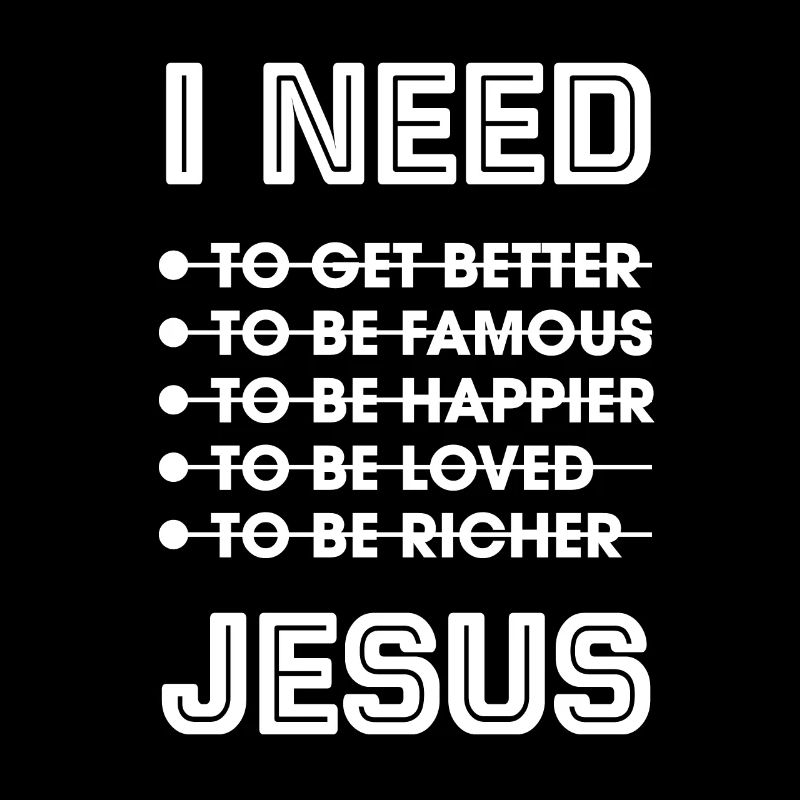 I Need Jesus Philippians 4 19 Funny Christian