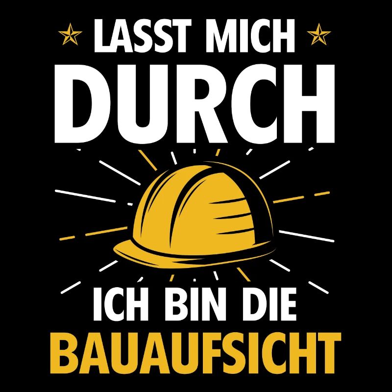 Bauaufsicht Bauleiter Spruch