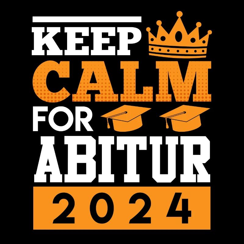 Abiturient KEEP CALM for ABI 2024 ABITUR