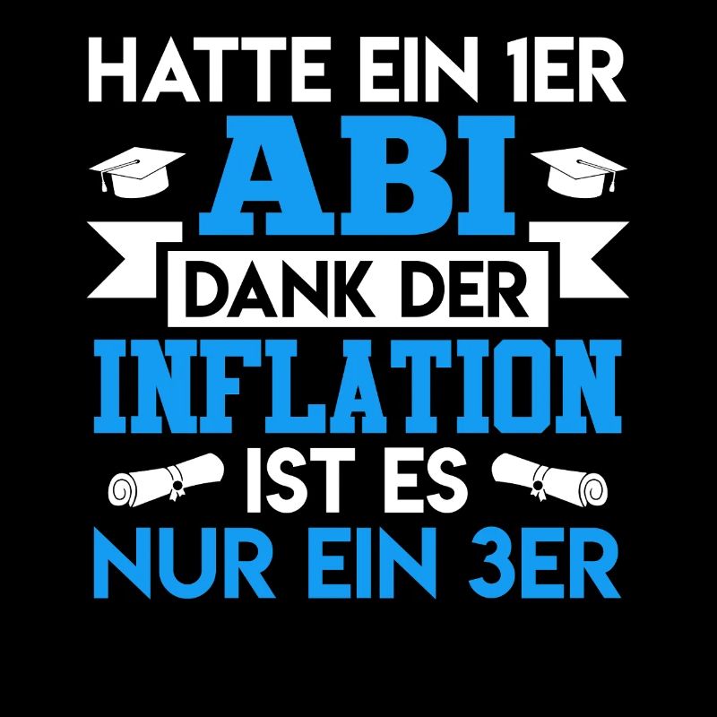 Abitur HATTE EIN 1ER ABI DANK DER INFLATION