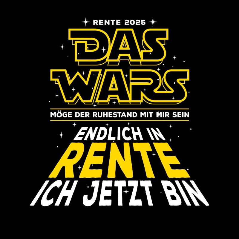 Das Wars Rente 2025 Endlich in Rente ich jetzt bin