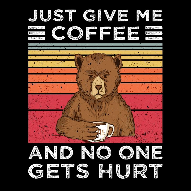 Coffee Funny Bear Vintage Coffee Saying