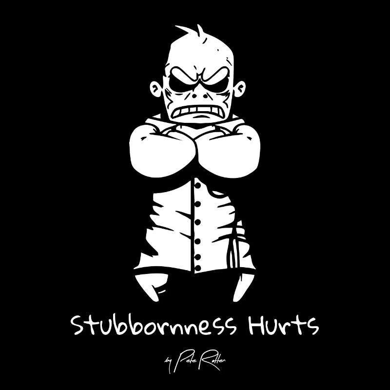 Stubbornness harms the stubborn type