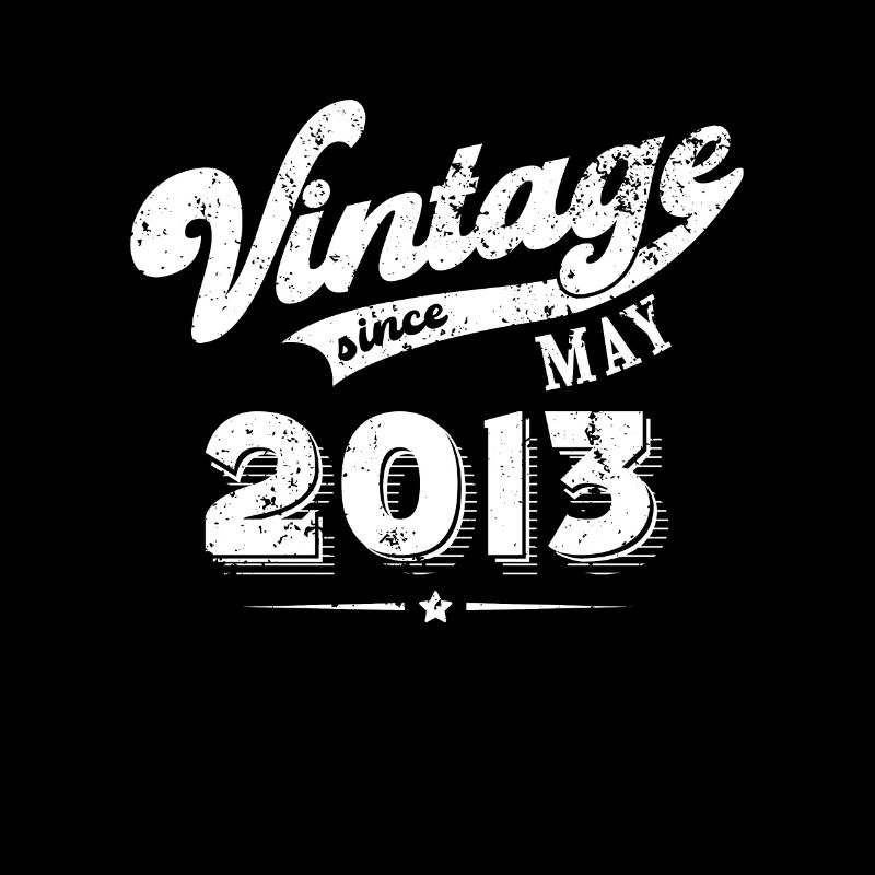 Vintage since May 2013 Geburtstag Geschenk