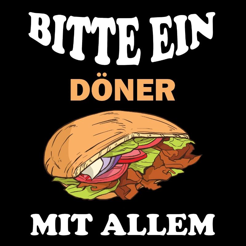 Bitte ein Döner mit Allem lustige Döner Sprüche