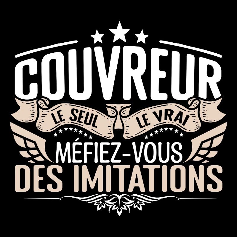 Couvreur le seul Couvreur le vrai Couvreur