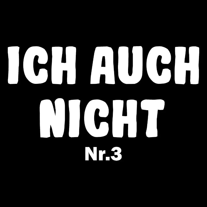Ich auch nicht Nr.3 Drillinge Partnerlook