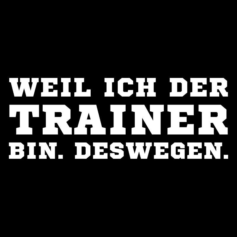 Trainer Spruch Cheftrainer Co-Trainer lustig