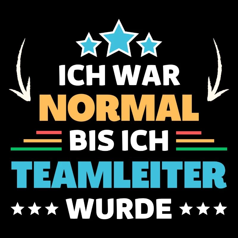 I was normal until I became a team leader