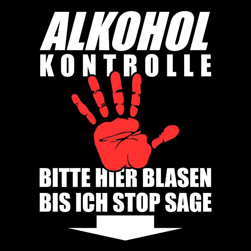 Alkohol Kontrolle bitte hier Blasen