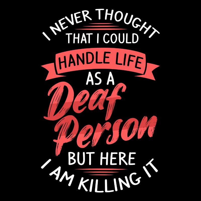Deaf Pride Funny Deaf Sign Language